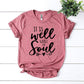 It Is Well With My Soul T-shirt