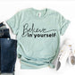 Believe In Yourself T-shirt