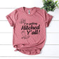 I'm Getting Hitched Y'all! T-shirt Agate