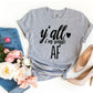 Y'all I'm Single AF T-shirt Agate