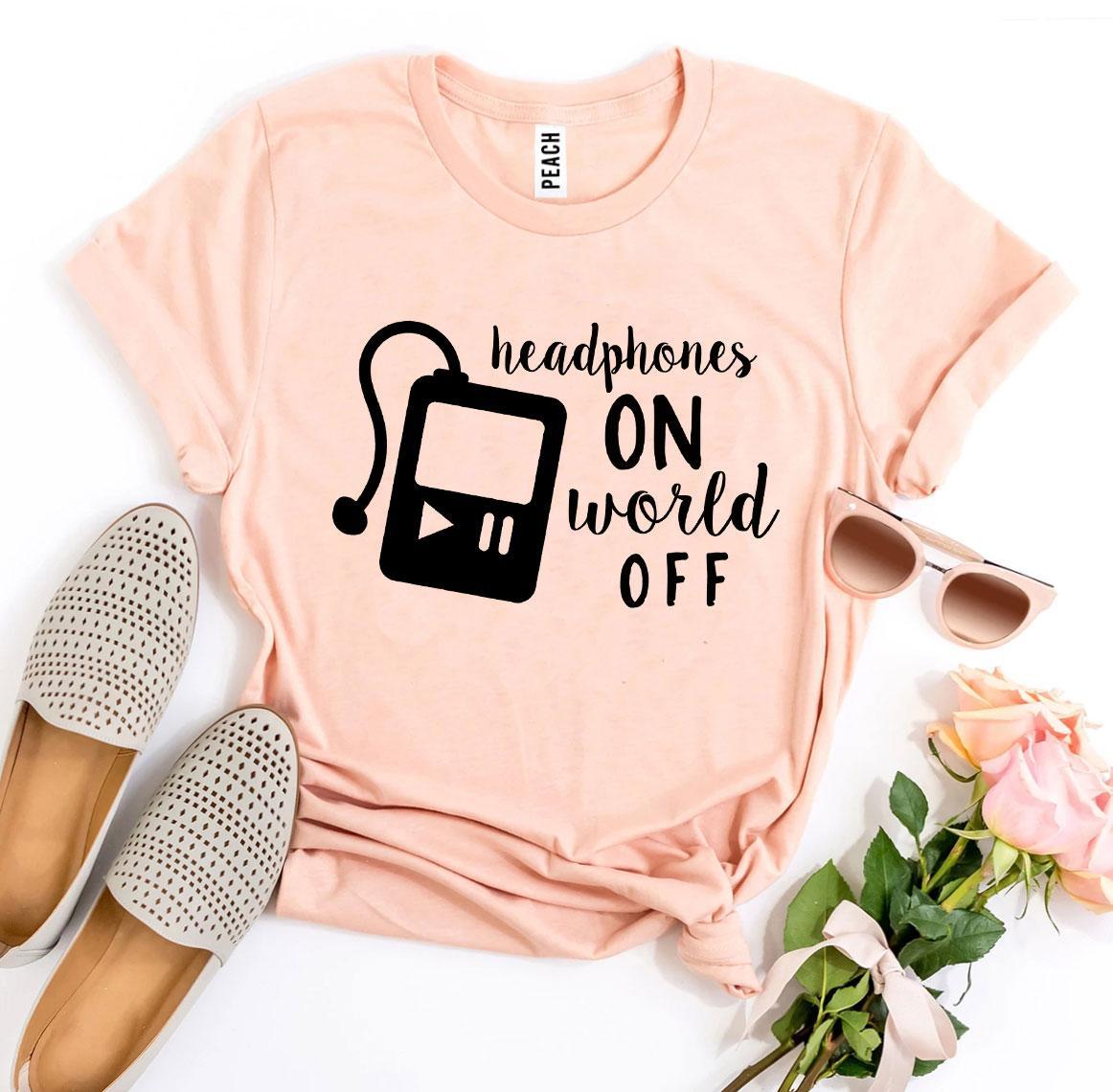 Headphones On World Off T-shirt Agate