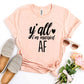Y'all I'm Married Af T-shirt