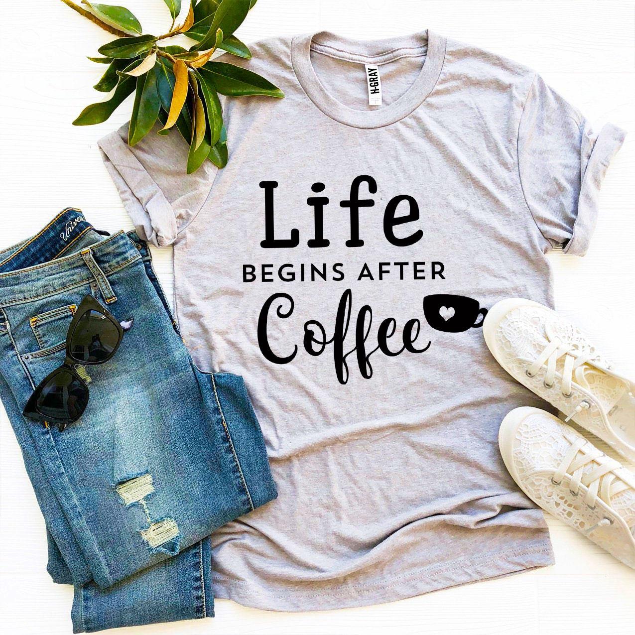 Life Begins After Coffee T-shirt Agate