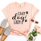 Crazy Dog Lady T-shirt Agate